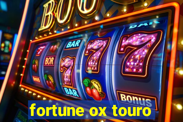 fortune ox touro